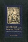 Image for Summoned to the Roman courts  : famous trials from antiquity