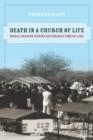 Image for Death in a church of life  : moral passion during Botswana&#39;s time of AIDs