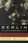 Image for Berlin Alexanderplatz  : radio, film, and the death of Weimar culture