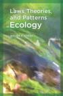 Image for Laws, Theories, and Patterns in Ecology