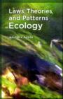 Image for Laws, Theories, and Patterns in Ecology