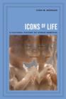 Image for Icons of life  : a cultural history of human embryos