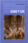 Image for Icons of life  : a cultural history of human embryos