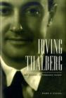 Image for Irving Thalberg  : boy wonder to producer prince