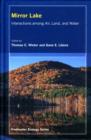 Image for Mirror Lake  : interactions among air, land, and water