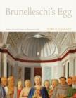 Image for Brunelleschi&#39;s egg  : nature, art, and gender in Renaissance Italy