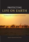 Image for Protecting life on Earth  : an introduction to the science of conservation