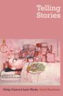 Image for Telling stories  : Philip Guston&#39;s later works