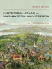 Image for Historical Atlas of Washington and Oregon