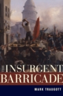 Image for The insurgent barricade