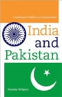 Image for India and Pakistan  : continued conflict or cooperation?