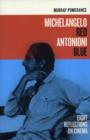 Image for Michelangelo Antonioni, red blue  : eight reflections on cinema