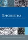 Image for Epigenetics  : linking genotype and phenotype in development and evolution