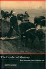 Image for The gender of memory  : rural women and China&#39;s collective past