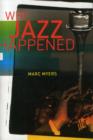 Image for Why jazz happened