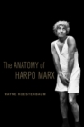 Image for The anatomy of Harpo Marx