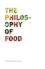 Image for The philosophy of food