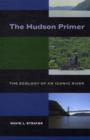 Image for The Hudson primer  : the ecology of an iconic river