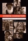 Image for Chinese characters  : profiles of fast-changing lives in a fast-changing land