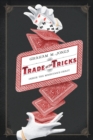 Image for Trade of the tricks  : inside the magician&#39;s craft