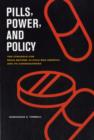 Image for Pills, power, and policy  : the struggle for drug reform in cold war America and its consequences