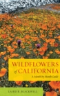 Image for Wildflowers of California  : a month-by-month guide