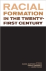 Image for Racial Formation in the Twenty-First Century