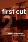 Image for First cut 2  : more conversations with film editors