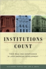 Image for Institutions count  : their role and significance in Latin American development
