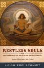 Image for Restless Souls : The Making of American Spirituality