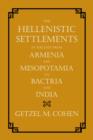 Image for The Hellenistic Settlements in the East from Armenia and Mesopotamia to Bactria and India