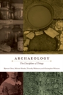 Image for Archaeology  : the discipline of things