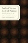 Image for Body of Victim, Body of Warrior