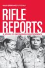 Image for Rifle Reports : A Story of Indonesian Independence