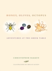 Image for Honey, Olives, Octopus : Adventures at the Greek Table