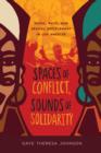 Image for Spaces of Conflict, Sounds of Solidarity
