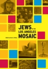 Image for Jews in the Los Angeles Mosaic