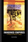 Image for Imagined empires  : a history of revolt in Egypt