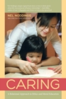 Image for Caring  : a feminine approach to ethics &amp; moral education