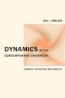 Image for Dynamics of the Contemporary University : Growth, Accretion, and Conflict