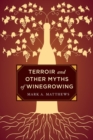 Image for Terroir and other myths of winegrowing