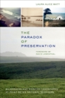 Image for The Paradox of Preservation