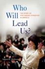 Image for Who Will Lead Us? : The Story of Five Hasidic Dynasties in America