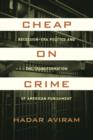 Image for Cheap on crime  : recession-era politics and the transformation of American punishment