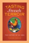 Image for Tasting French terroir  : the history of an idea