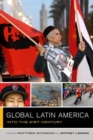 Image for Global Latin America : Into the Twenty-First Century