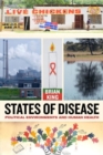 Image for States of Disease : Political Environments and Human Health