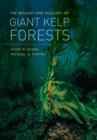 Image for The biology and ecology of giant kelp forests