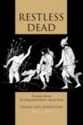 Image for Restless dead  : encounters between the living and the dead in ancient Greece