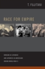 Image for Race for Empire : Koreans as Japanese and Japanese as Americans during World War II